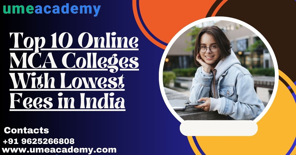 Top 10 Online Mca Colleges With Lowest Fees In India